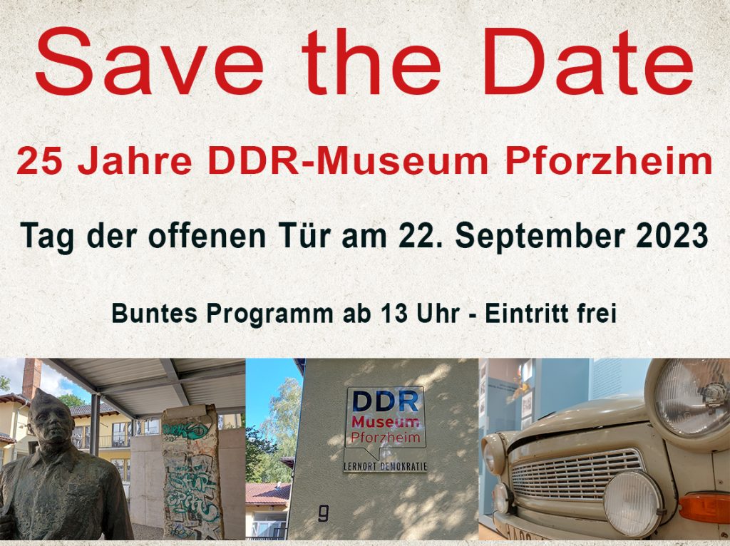 Ankündigung: 25 Jahre DDR-Museum Pforzheim